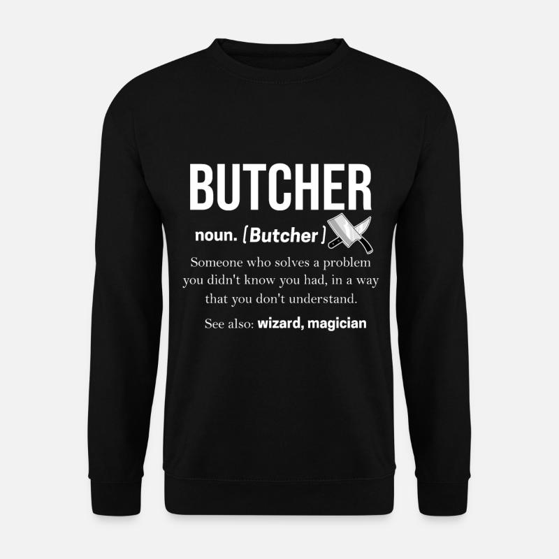 Butcher - Unisex Sweatshirt - black