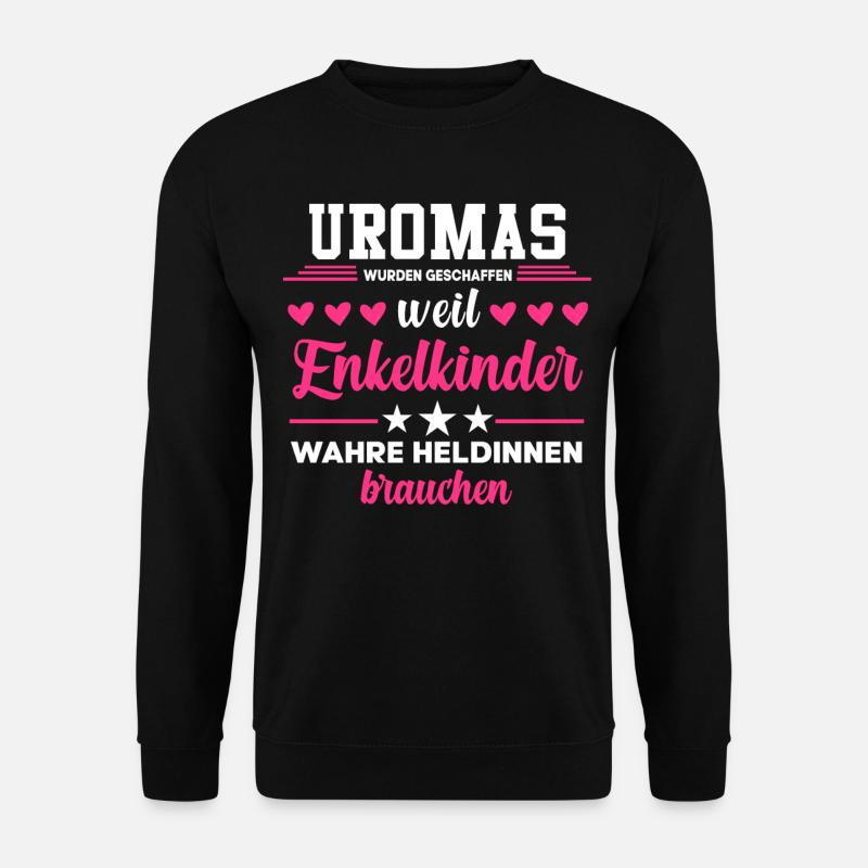 Uroma Heldin Urgroßmutter Oma Geschenke - Unisex Pullover - Schwarz