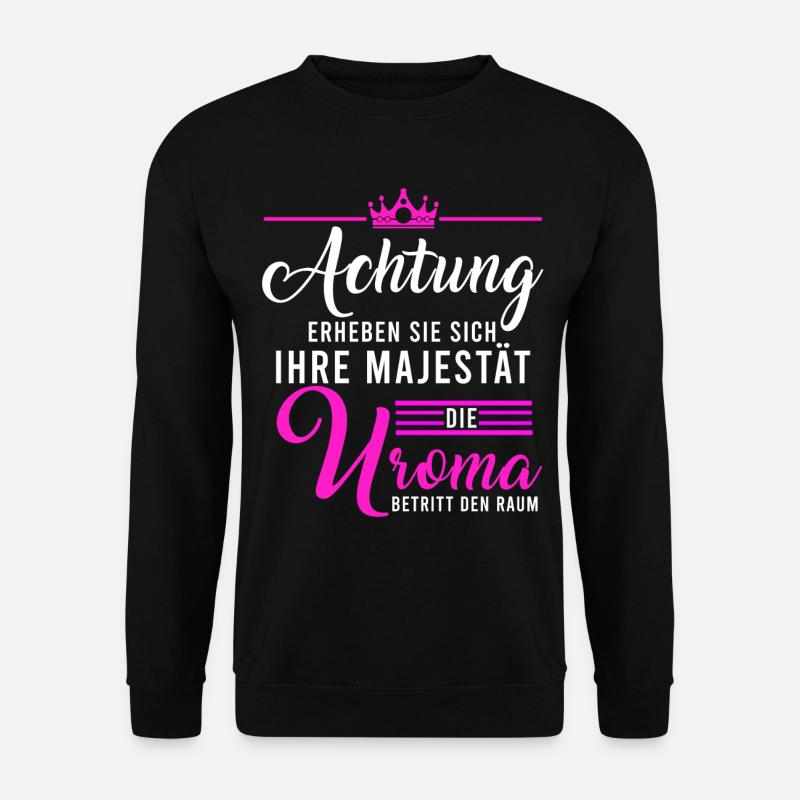 Urgroßmutter Uroma Geschenke - Unisex Pullover - Schwarz