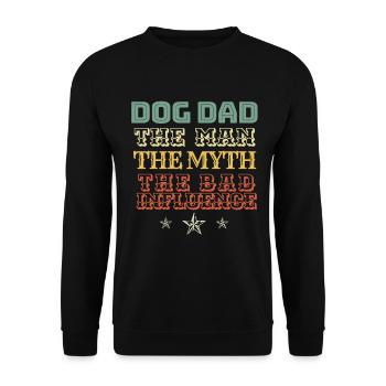DOG DAD poison. DOG DAD The Man The Myth The Bad - Unisex Sweatshirt - black - Front - Alina (178cm) & Michal (187cm)