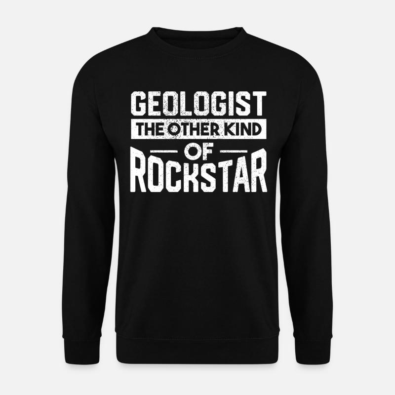 Geologist Rock Geology Gift - Unisex Sweatshirt - black
