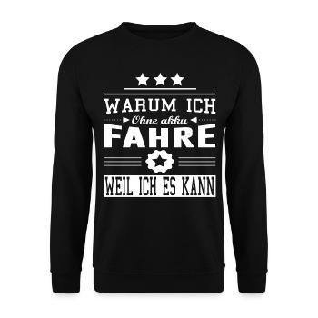 Warum Ich Ohne Akku Fahre Weil Ich Es Kann Fahhrad - Unisex Pullover - Schwarz - Vorne - Alina (178cm) & Michal (187cm)