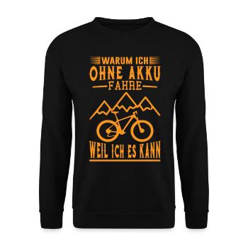 Warum Ich Ohne Akku Fahre Weil Ich Es Kann Fahhrad - Unisex Pullover - Schwarz - Vorne - Alina (178cm) & Michal (187cm)