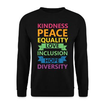 Kindness Peace Equality LGBTQ Rights Rainbow Pride - Unisex Sweatshirt - black - Front - Alina (178cm) & Michal (187cm)