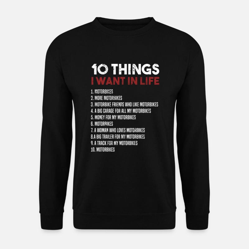 I want motorbikes - Unisex Sweatshirt - black