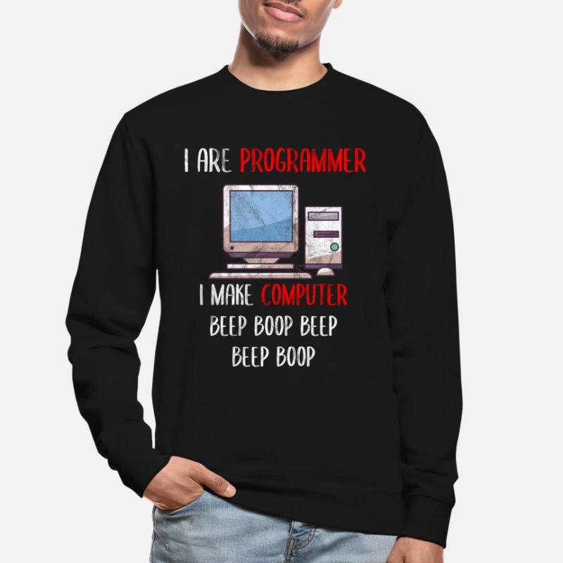 Je suis programmeur Programmation informatique drôle Sweat-shirt Unisexe