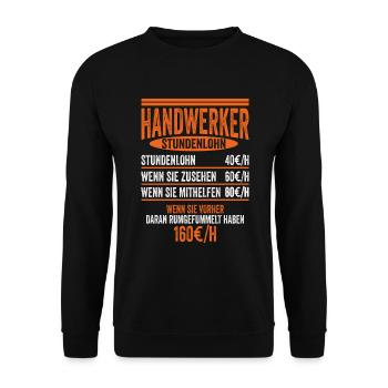 Handwerker Stundenlohn Baustelle Bauarbeiter Gesch - Unisex Pullover - Schwarz - Vorne - Alina (178cm) & Michal (187cm)