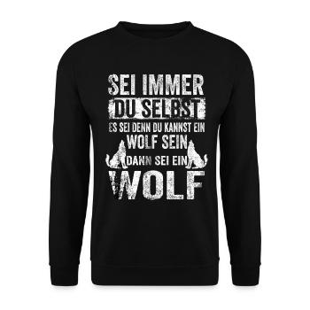 Wolf Waldtier Wildnis Wolfliebhaber Lustige Sprüch - Unisex Pullover - Schwarz - Vorne - Alina (178cm) & Michal (187cm)