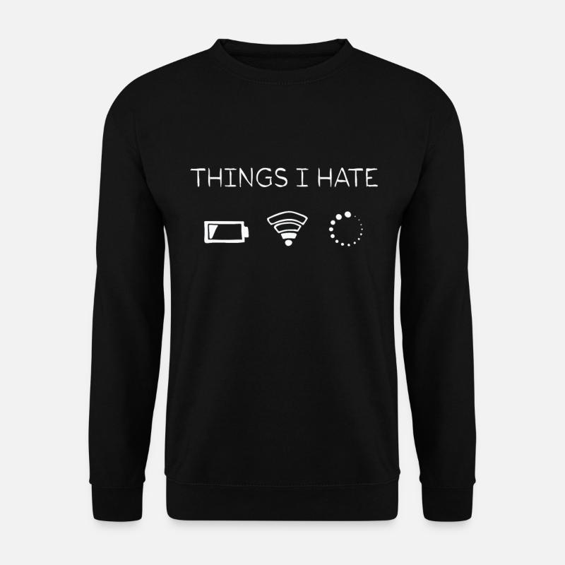 Les choses que je déteste - Sweat-shirt Unisexe - noir