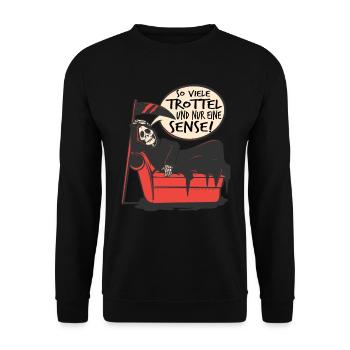 So viele Idioten und nur eine Sense Trottel - Unisex Pullover - Schwarz - Vorne - Alina (178cm) & Michal (187cm)