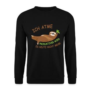 Faultier Spruch "Ich Atme" Büro Job Arbeit - Unisex Pullover - Schwarz - Vorne - Alina (178cm) & Michal (187cm)