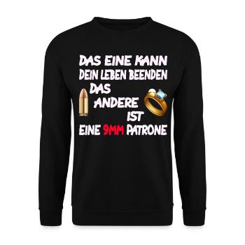 Es kann dein Leben beenden das andere ist eine... - Unisex Pullover - Schwarz - Vorne - Alina (178cm) & Michal (187cm)