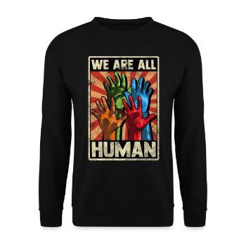 We Are All Human Human Rights & Against Racism - Unisex Sweatshirt - black - Front - Alina (178cm) & Michal (187cm)