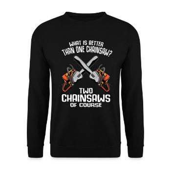 Tronçonneuse Tronçonneuse Scies à bois Cadeau drôle - Sweat-shirt Unisexe - noir - Devant - Alina (178cm) & Michal (187cm)