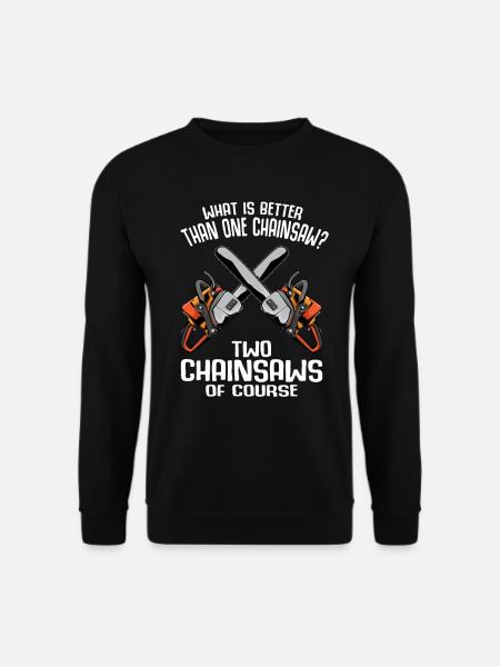 Kettensägen Motorsäge Holz Sägen Lustig Geschenk - Unisex Pullover - Schwarz