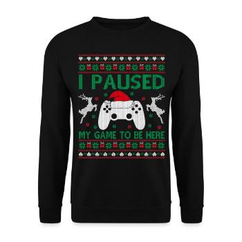 I Paused My Game To Be Here Christmas Ugly Sweater - Unisex Pullover - Schwarz - Vorne - Alina (178cm) & Michal (187cm)