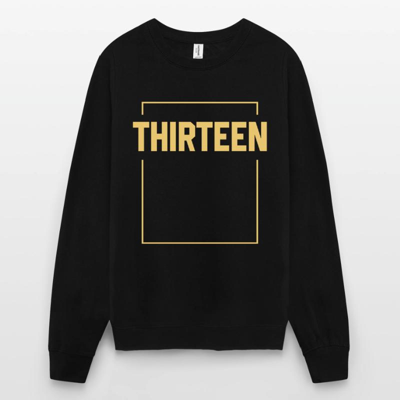 Dreizehn wird 13 - Geburtstagsgeschenk Unisex Pullover