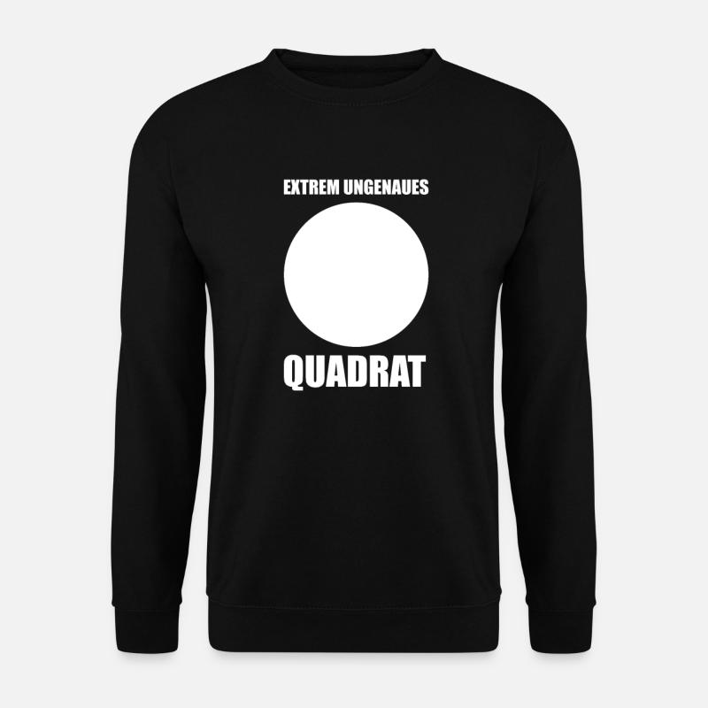 Mathe Mathematik Witz extrem ungenaues Quadrat - Unisex Pullover - Schwarz