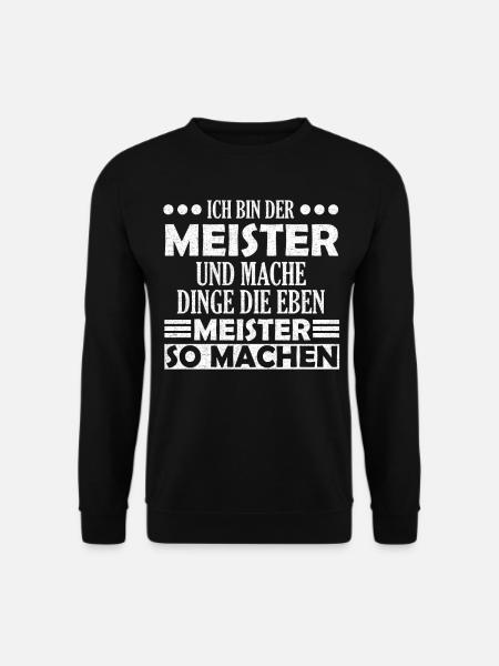 Meister Zimmermann Zweiradmechaniker Dreher Gesche - Unisex Pullover - Schwarz