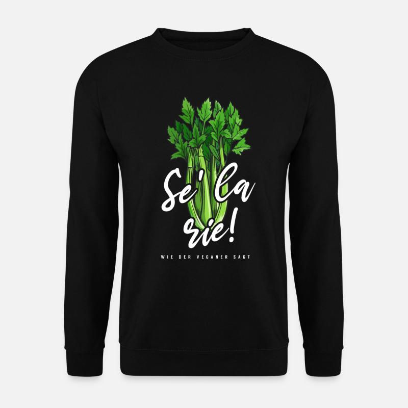 Se' la rie - Sellerie Gemüse Lustiger Spruch - Unisex Pullover - Schwarz