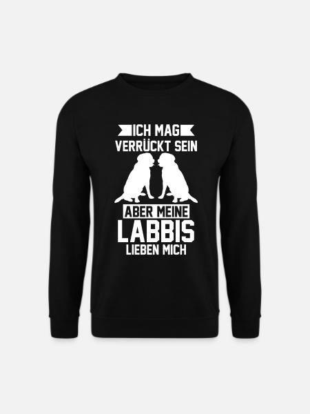 Labrador Retriever Labradorhalter Hund Lustige Spr - Unisex Pullover - Schwarz
