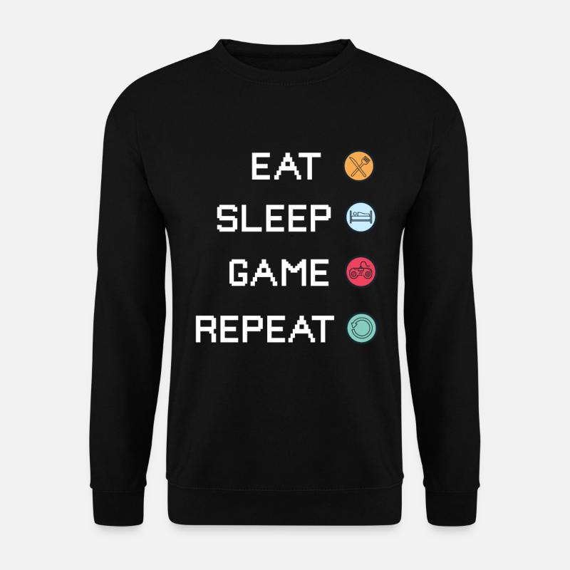 Eat Sleep Game Repeat - Gaming Zocken Videospiele - Unisex Pullover - Schwarz