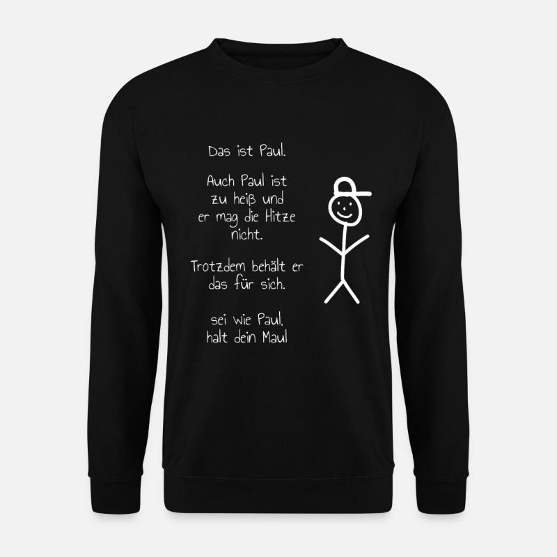 Das ist Paul meme - Unisex Pullover - Schwarz