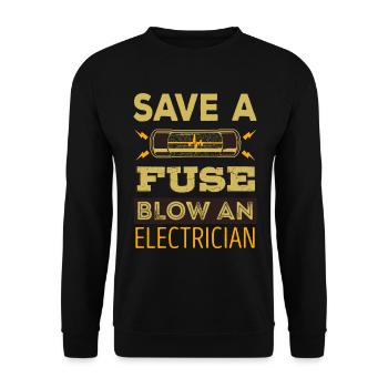 Save A Fuse Blow An Electrician - Unisex Sweatshirt - black - Front - Alina (178cm) & Michal (187cm)