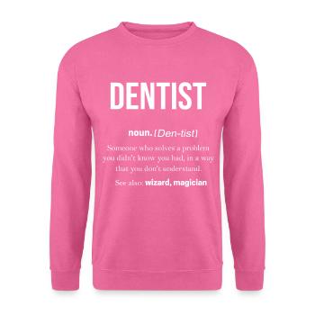Zahnarzt - Unisex Pullover - Pink - Vorne