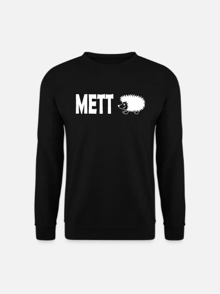Mett Igel Mettigel Mettbrötchen Metzger Shirt - Unisex Pullover - Schwarz