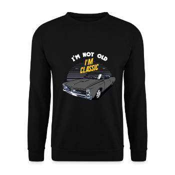 I'm not old I'm classic - Unisex Sweatshirt - black - Front - Alina (178cm) & Michal (187cm)