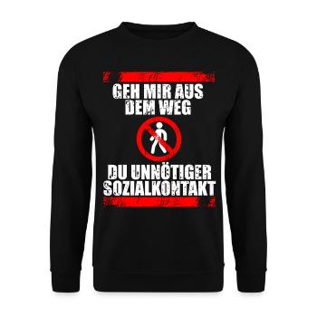 GEH MIR AUS DEM WEG DU UNNÖTIGER SOZIALKONTAKT - Unisex Pullover - Schwarz - Vorne - Alina (178cm) & Michal (187cm)