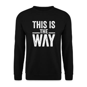 This Is The Way White - Unisex Sweatshirt - black - Front - Alina (178cm) & Michal (187cm)