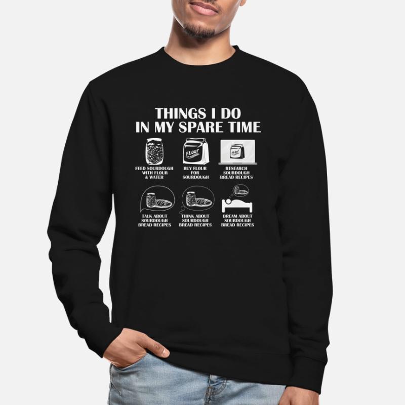 Baking Baker Sourdough Bread Master Unisex Sweatshirt