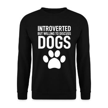 Introverted But Willing To Discuss Dogs Funny Pet - Unisex Sweatshirt - black - Front - Alina (178cm) & Michal (187cm)