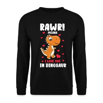 Rawr signifie que je t'aime cadeau de dinosaure Saint Valentin - Sweat-shirt Unisexe - noir - Devant - Alina (178cm) & Michal (187cm)