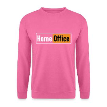 Home Office Funny Humorous Sarcastic - Unisex Sweatshirt - pink - Front