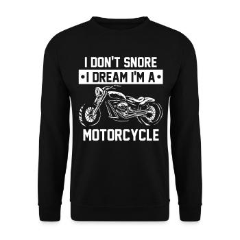 Motorcycle I don't snore motorcycle biker bicycles - Unisex Sweatshirt - black - Front - Alina (178cm) & Michal (187cm)