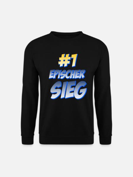 Epischer Sieg Humor Fun Spaß Kult Funny Spruch - Unisex Pullover - Schwarz