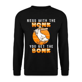 Mess With The Honk You Get The Bonk - Unisex Pullover - Schwarz - Vorne - Alina (178cm) & Michal (187cm)