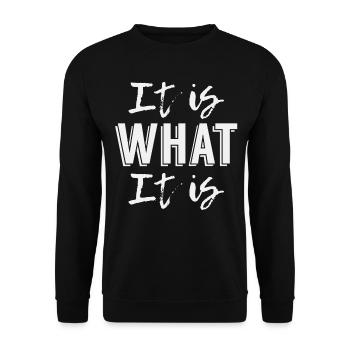 It is What it is - Sweat-shirt Unisexe - noir - Devant - Alina (178cm) & Michal (187cm)
