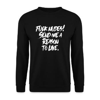 Fuck Nudes Envoyez-moi une raison de vivre - Sweat-shirt Unisexe - noir - Devant - Alina (178cm) & Michal (187cm)