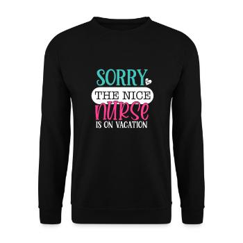 Désolé, la gentille infirmière est en vacances - cadeau d'infirmière - Sweat-shirt Unisexe - noir - Devant - Alina (178cm) & Michal (187cm)