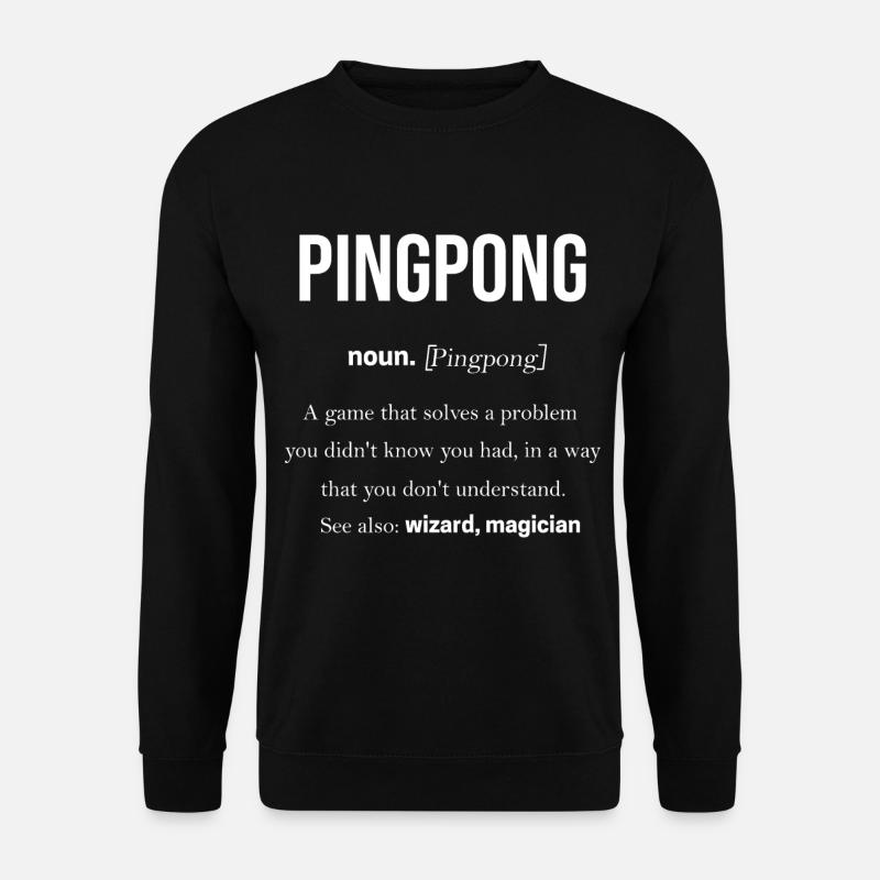Ping-Pong - Unisex Sweatshirt - black
