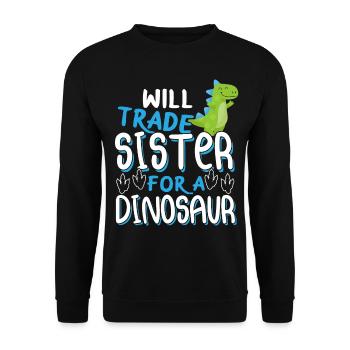 Funny TRex Will Trade Sister For A Dinosaur - Unisex Sweatshirt - black - Front - Alina (178cm) & Michal (187cm)