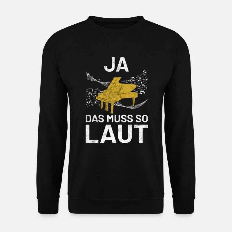 Klavier Pianist Klavierspieler Sprüche Geschenk - Unisex Pullover - Schwarz