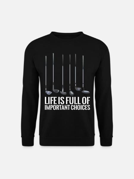 Golf Funny Golfer Wichtige Entscheidungen - Unisex Pullover - Schwarz