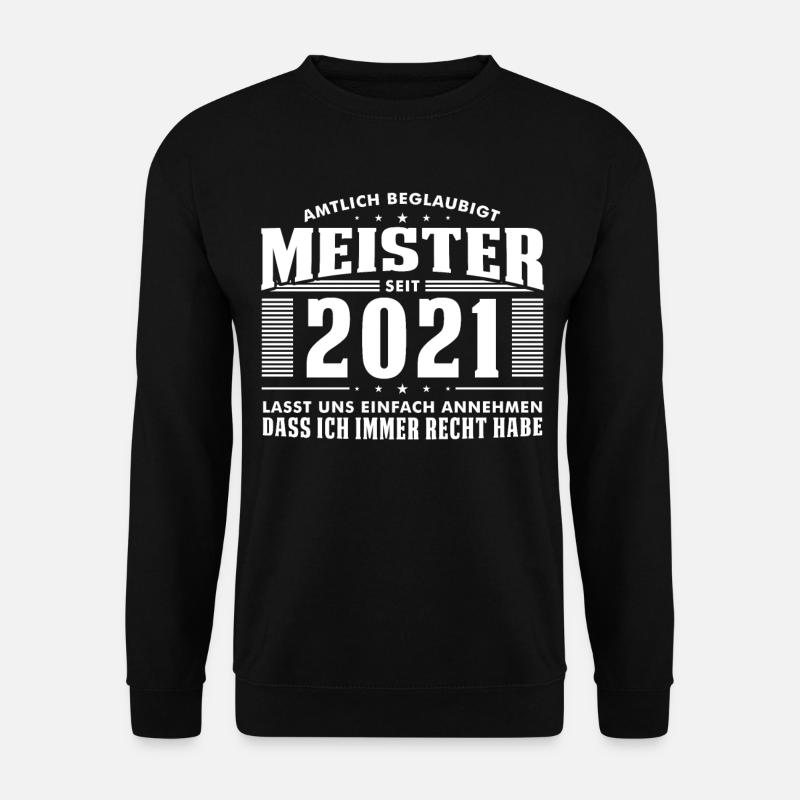 2021 Meitertitel Amtlich Beglaubigt Meister - Unisex Pullover - Schwarz