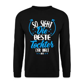 Beste Tochter der Welt - Geschenkidee für Tochter - Unisex Pullover - Schwarz - Vorne - Alina (178cm) & Michal (187cm)