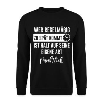 Unpünktlich zu spät lustiger Spruch Geschenk - Unisex Pullover - Schwarz - Vorne - Alina (178cm) & Michal (187cm)